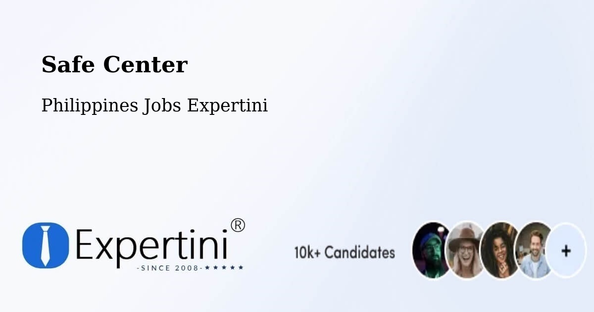 Safe Center - Philippines Jobs Expertini